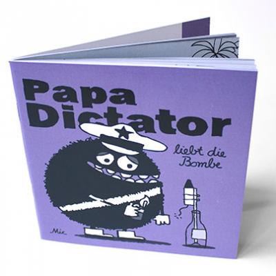 Heftchen: Papa Dictator liebt die Bombe