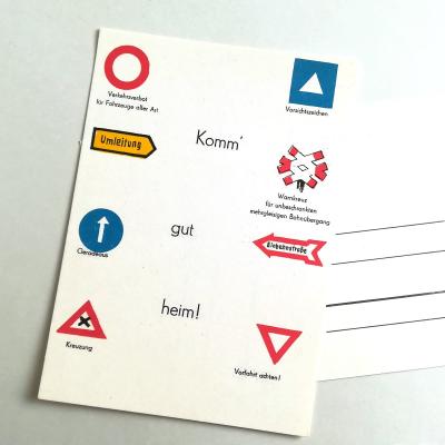 Verkehrszeichen-Postkarte: Komm´ gut heim!