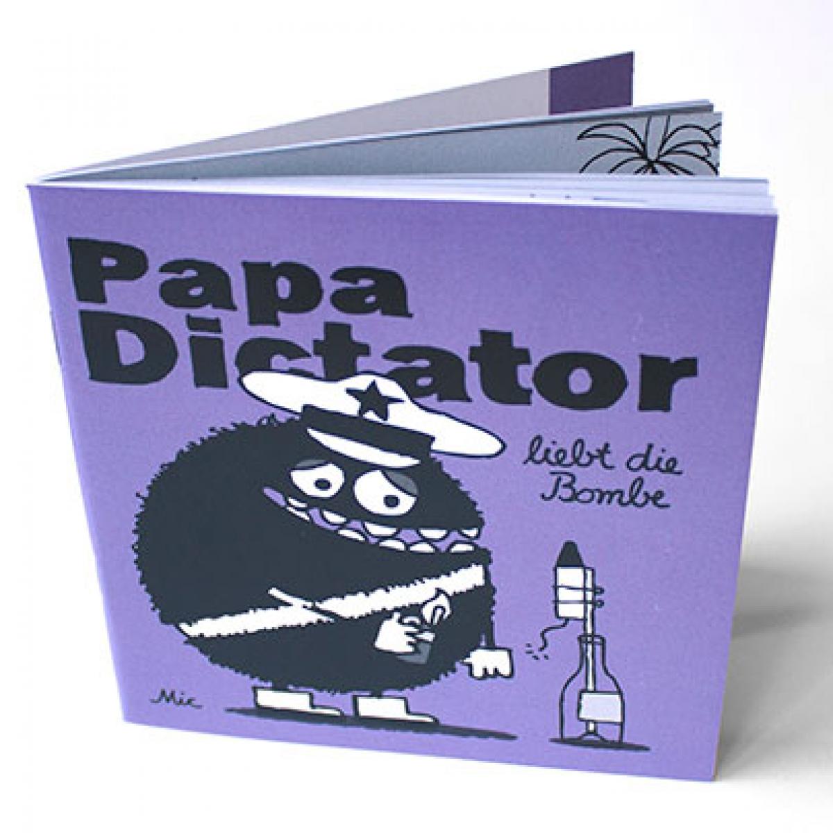Heftchen: Papa Dictator liebt die Bombe