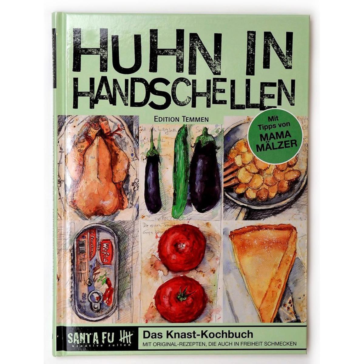 Das Knast-Kochbuch: Huhn in Handschellen