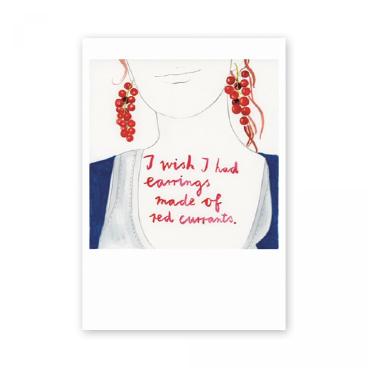 Postkarte: I wish, I had earrings made of red currants